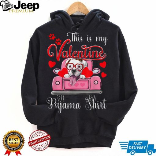 Cute This Is My Valentine Pajama Boxer Dog Puppy Lover T Shirt