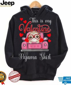 Cute This Is My Valentine Pajama Sloth Puppy Lover T Shirt