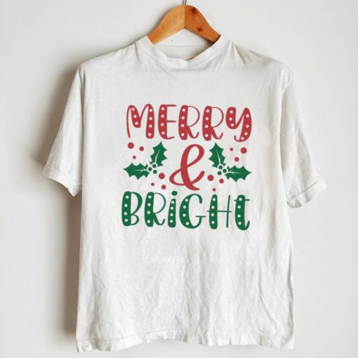 Merry And Bright Christmas Shirt