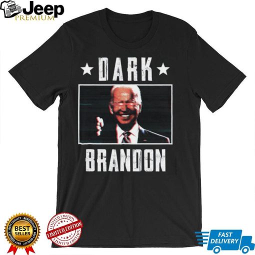 Dark Brandon Shirt Trending Shirt Funny Shirt Friend Shirt Gift For Her Gift For Him0