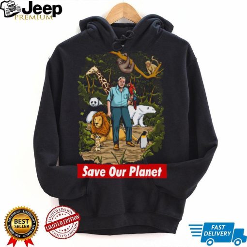 David Attenborough Save Our Planet shirt