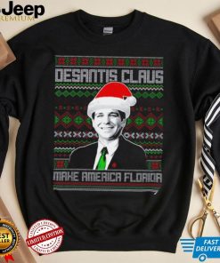 Desantis Claus Make America Florida ugly Christmas shirt