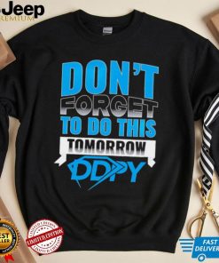 Diamond Dallas Page don’t forget to do this Tomorrow DDPY logo shirt