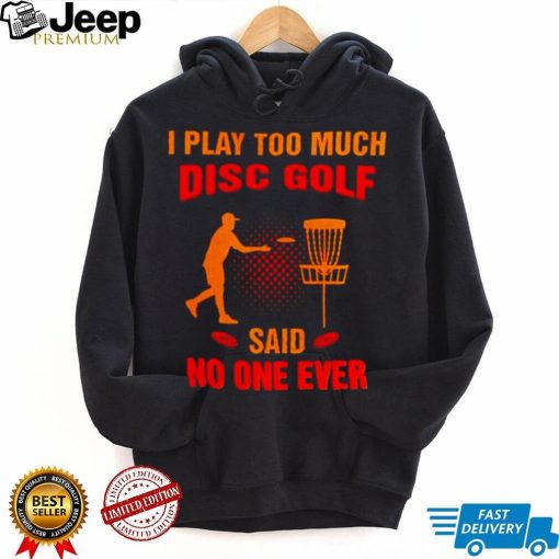 Disc Golf Lover shirt