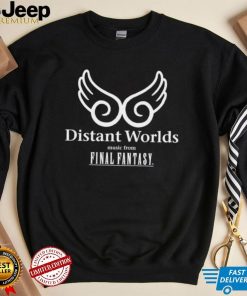 Distant worlds music from final fantasy t shirt