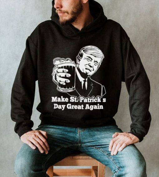 Donald Trump and beer make St. Patrick’s Day great again 2022 shirt