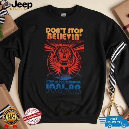 Don’t Stop Believen Vintage 1981 1982 logo Shirt