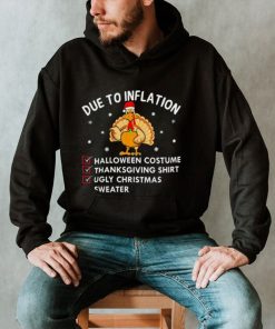 Due to inflation Turkey Santa hat Halloween Thanksgiving Christmas 2022 shirt