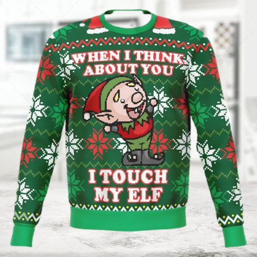 Elf Ugly Christmas Sweater 2022 When I Think About You I Touch My Elf