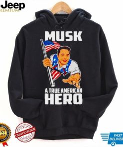 Elon Musk A True American Hero Shirt