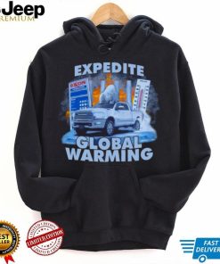 Expedite Global Warming shirt