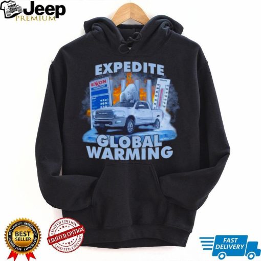 Expedite Global Warming shirt