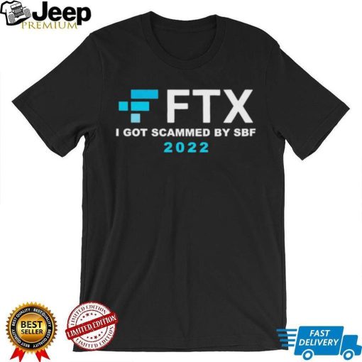 FTX – I Got Scammed By SBF Shirt