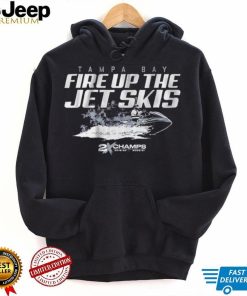 Fire Up The Jet Skis Tampa Bay Shirt