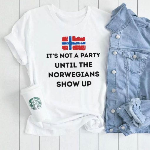 Flag Not Party Norwegians Show Shirt