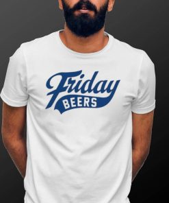 Friday beers original shirt