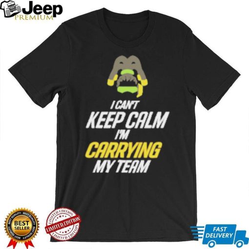 Frogger I can’t keep calm I’m carrying my team nice shirt