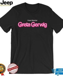 From Director Greta Gerwig Barbie The Movie Shirt