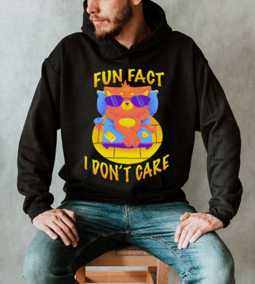 Fun fact I don’t care funny cat shirt