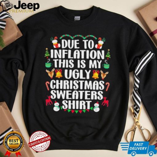 Funny Christmas Due To Inflation This Is My Ugly Toddler Long Sleeve Shirt