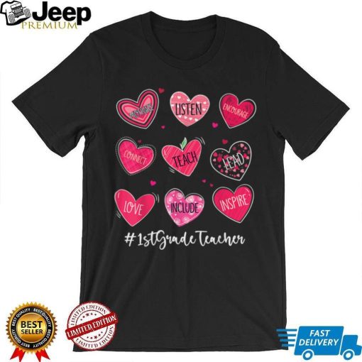 Funny Hearts Teach Love Inspire 1st Grade Teacher Valentines T Shirt