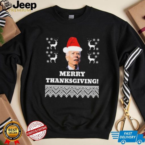 Funny Joe Biden Merry Thanksgiving Santa Ugly Christmas T Shirt