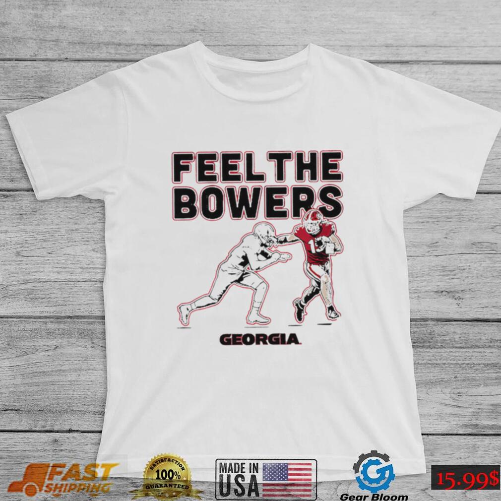 Georgia Bulldogs Brock Bowers feel the Bowers shirt - teejeep