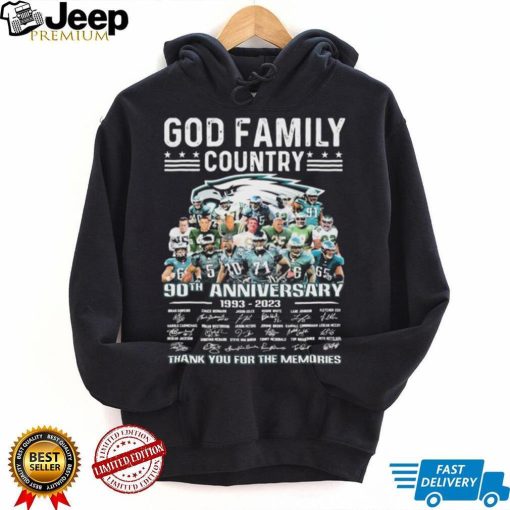 God Family Country Philadelphia Eagles 90th Anniversary 1993 2023 Thank You For The Memories Signatures Shirt