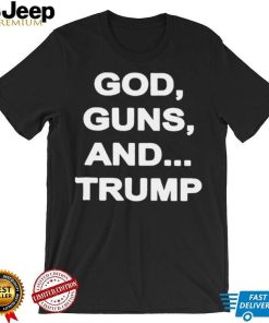 God gun sand Trump shirt