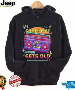 Good beat never gets old cassette vintage shirt