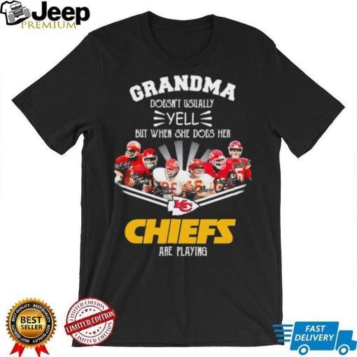 Grandma Doesn’t Usually Yell But When She Does Her Chiefs Are Playing Shirt