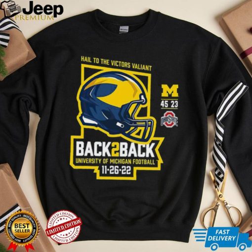 Hail To The Victors Valiant Michigan Wolverines Football Back To Back Shirt