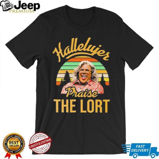 Hallelujer Praise The Lord Tyler Perry Shirt