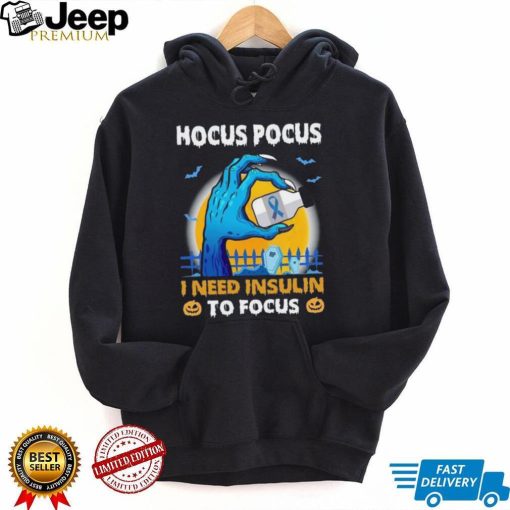 Hand Holding Cancer Medicine – Hocus pocus i need insulin to focus T Shirt