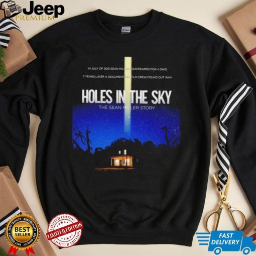 Holes in the Sky the Sean Miller story poster shirt