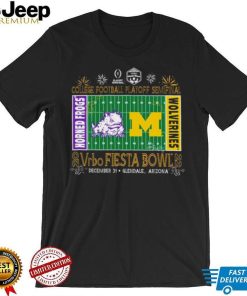 Horned Frogs vs Michigan Wolverines 2022 College football playoff Semifinal Vrbo Fiesta Bowl shirt