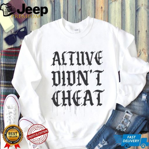 Houston Astros Altuve Didn’t Cheat Shirt