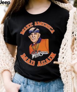 Houston Astros World Series Mattress Mack Make America Mad Again T Shirt