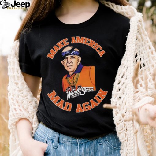 Houston Astros World Series Mattress Mack Make America Mad Again T Shirt