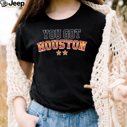 Houston Astros You Got Hou 2022 World Champions Shirt