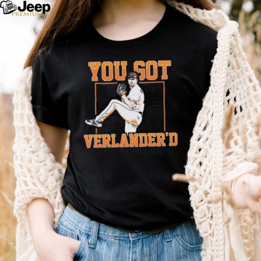 Houston Astros You Got Verlander’D 2022 World Champions Shirt