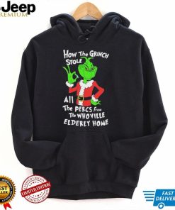 How The Grinch Stole All The Percs From The WhoVille Elderly Home Shirt