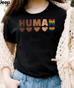 Human in melanin colors for african freedom and LGBT pride Shirt