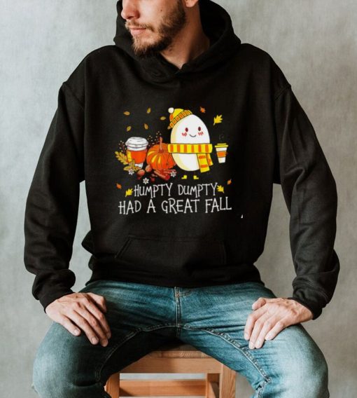 Humpty dumpty had a great fall Thanksgiving egg 2022 shirt