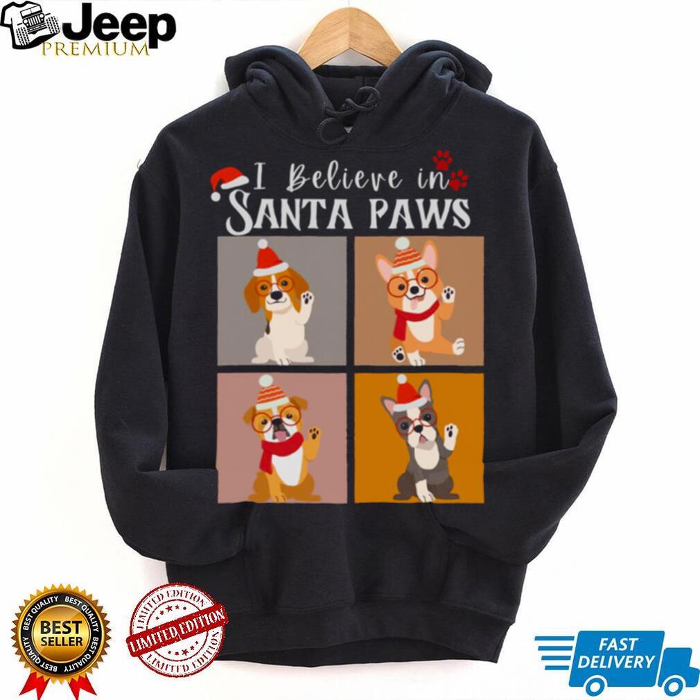 https://img.eyestees.com/teejeep/2022/I-Believe-In-Santa-Paws-Funny-Christmas-Gift-For-All-The-Dog-Lovers-shirt2.jpg