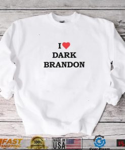 I love Dark Brandon Shirt Dark Brandon Tshirt