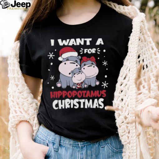 I want a hippopotamus for Christmas 2022 shirt