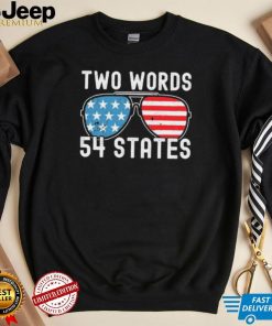 Two Words – 54 States Joe Biden Glasses Shirt