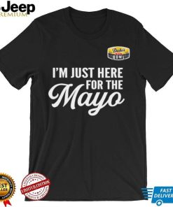 Im Just Here for the Mayo shirt Dukes Mayo Bowl 2022 shirt