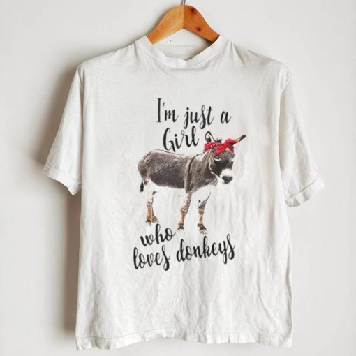 I’m just a girl who loves donkeys T Shirt